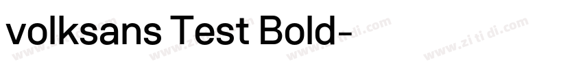volksans Test Bold字体转换 volksans Test Bold字体转换